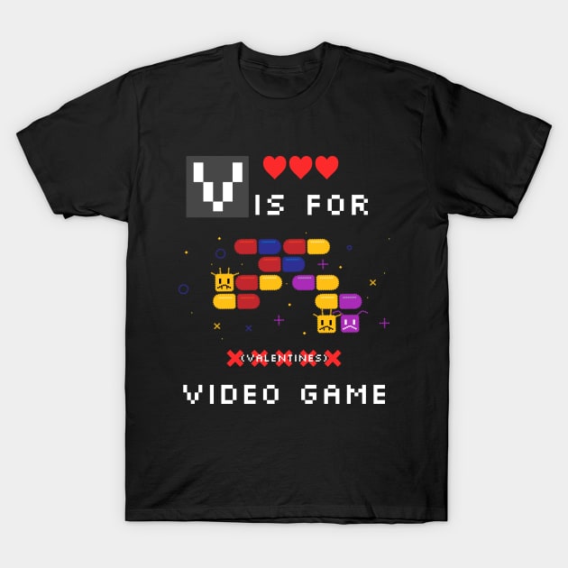 V Is For Video Game T-Shirt by PODBlue
